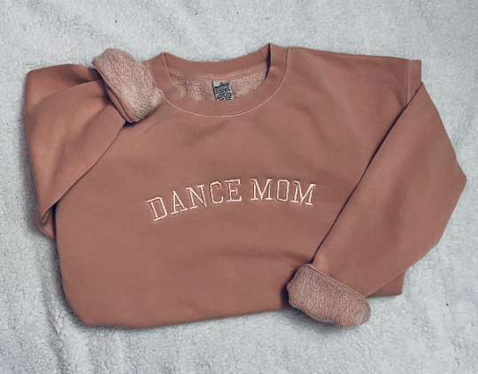 Dance Mom Full Front Embroidered Sweatshirt | Any Sport Available