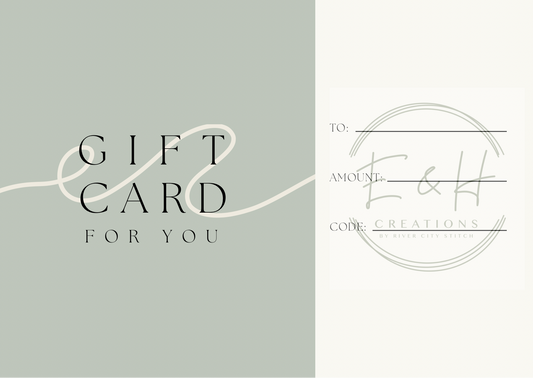 E and H Creations Gift Card